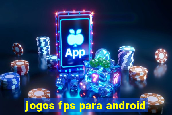 jogos fps para android